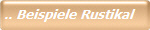 .. Beispiele Rustikal